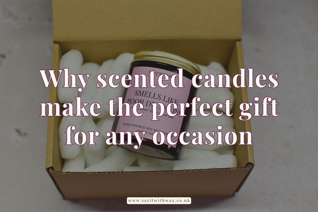 Why scented candles make the perfect gift for any occasion
