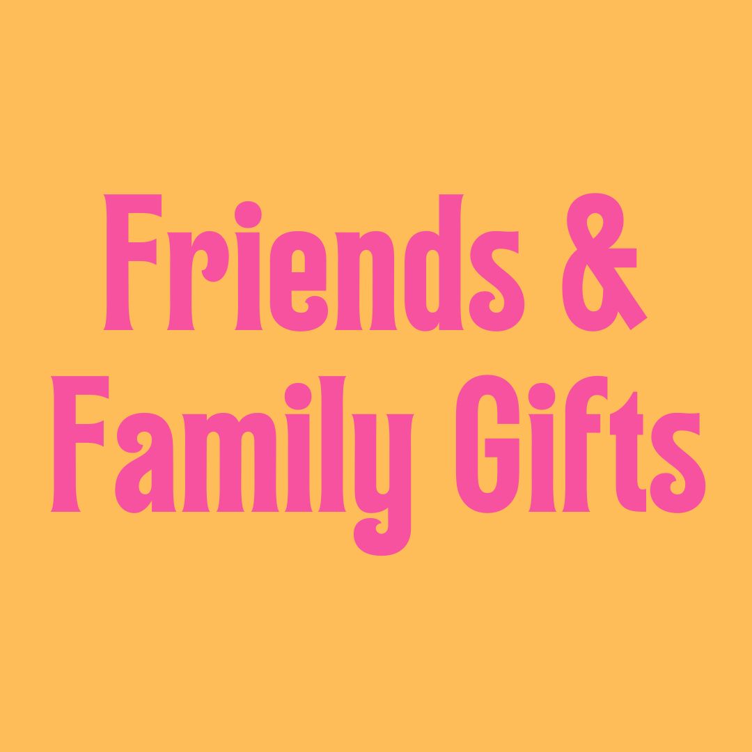 Gifts for Friends