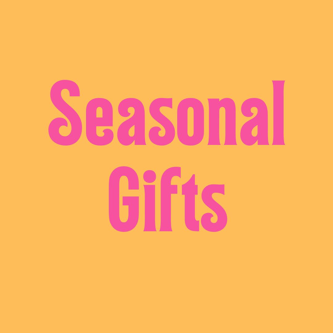Seasonal Gifts