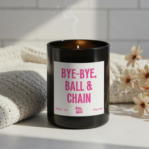 Bye-bye, Ball & Chain Candle – Funny Divorce Gift, Soy Wax