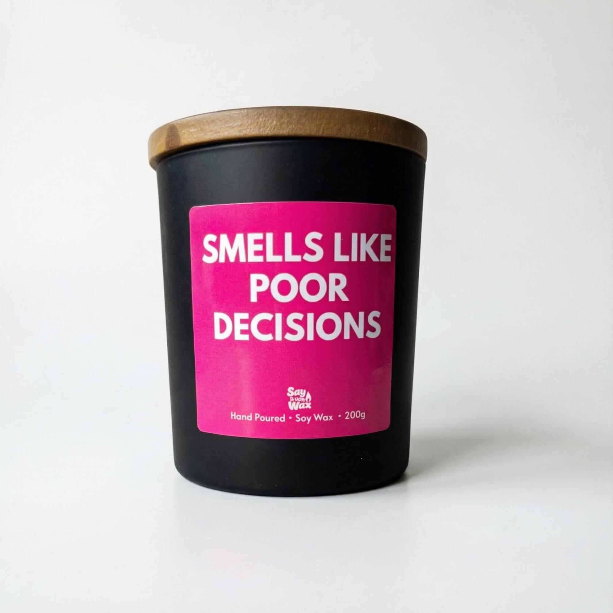 Smells Like Poor Decisions Candle
